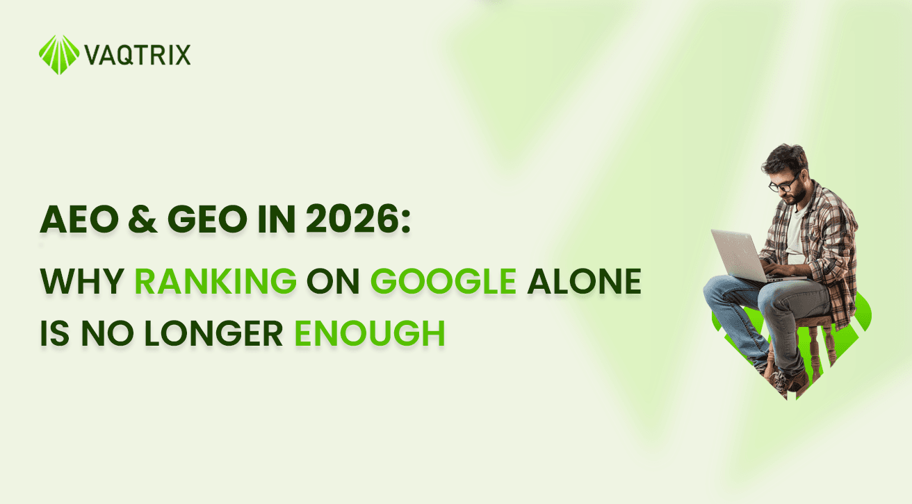 AEO & GEO in 2026: Why Ranking on Google Alone Is No Longer Enough