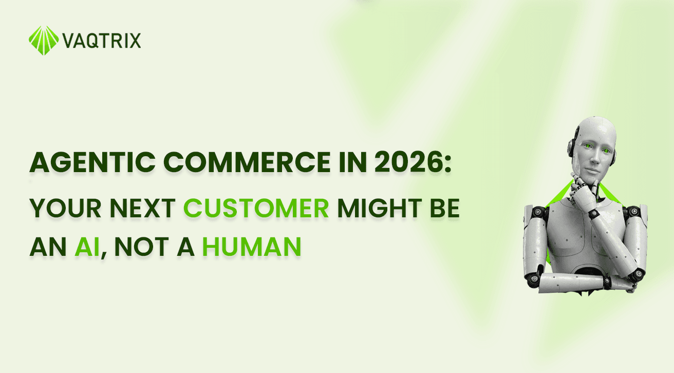 Agentic Commerce in 2026: Your Next Customer Might Be an AI, Not a Human